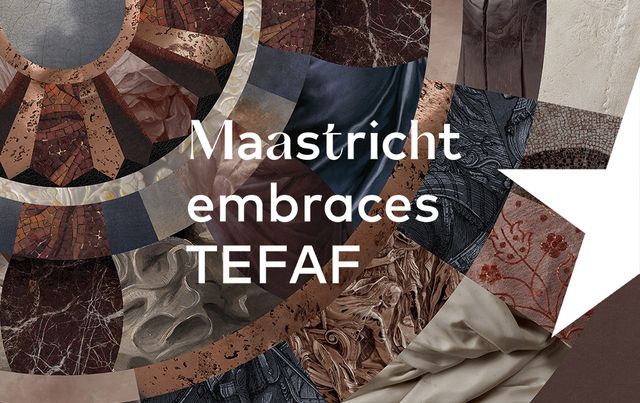 Maastricht embraces TEFAF
