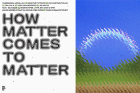 Expositie: “How matter comes to matter” bij Onomatopee
