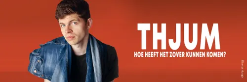 Thjum Hoe heeft het zover kunnen komen?