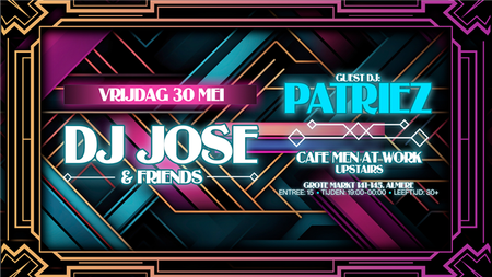 Lekker Vroeg Pieken met DJ José & Patriez