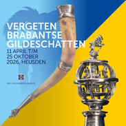 Expositie: Vergeten Brabantse Gildeschatten