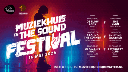 Poster van Muziekhuis & The Sound Festival in Oudewater met live muziek van lokale bands zoals De Flow Band, The Clan en Afterbeat Club. Muziekfestival in het Groene Hart met pop, rock en ska optredens.