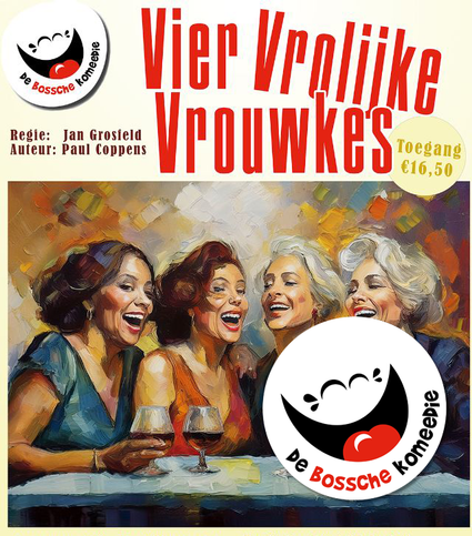 Ga je naar de voorstelling van de De Bossche Komeedie "Vier Vrolijke Vrouwkes"?  Maak je avond uit compleet en boek hier het 3-gangen keuze theatermenu.