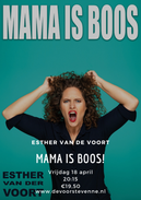 Esther van der Voort - Mama is boos • Cabaret
