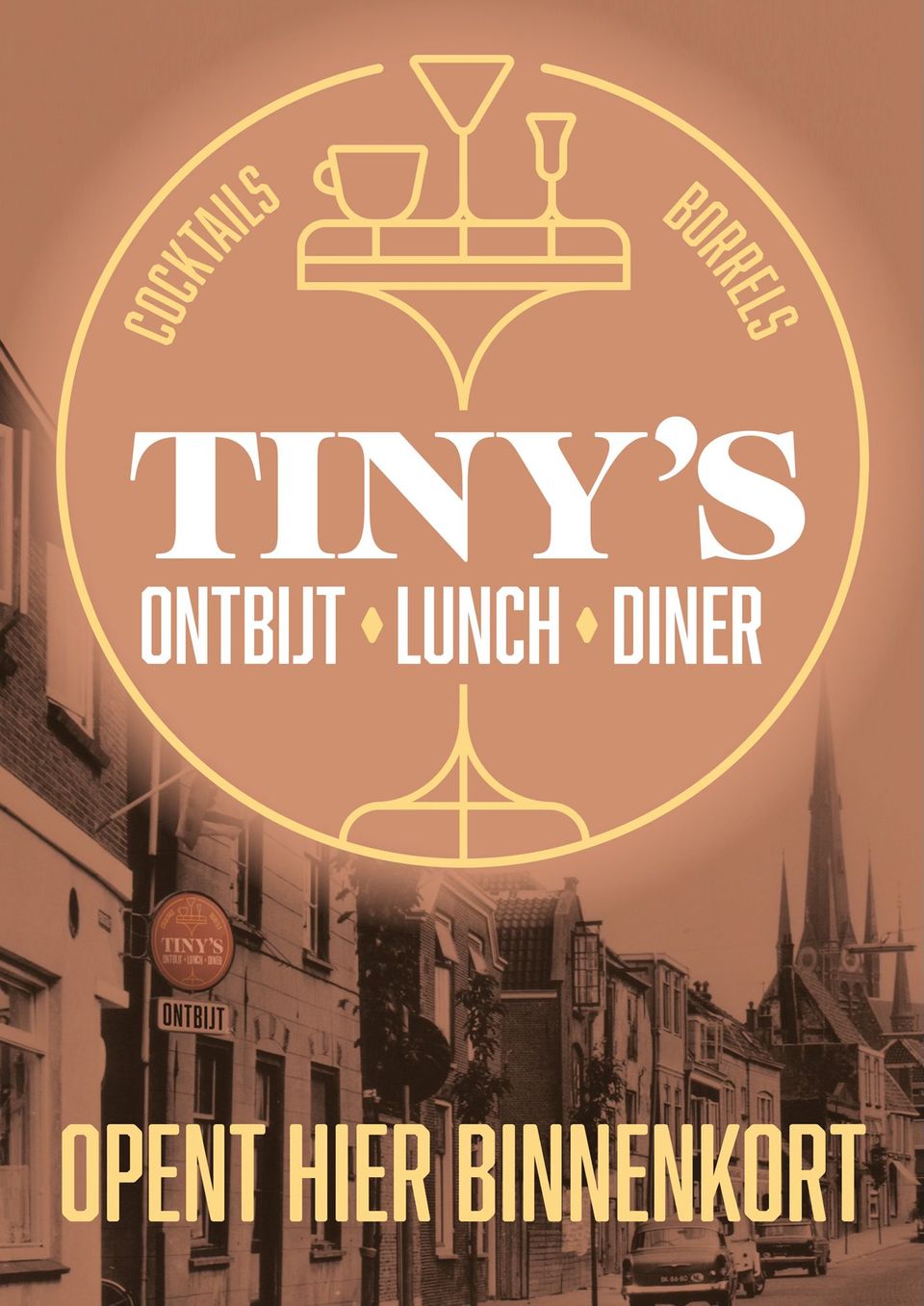 Poster van Tiny’s in Woerden met aankondiging van opening, inclusief ontbijt, lunch, diner, cocktails en borrels.