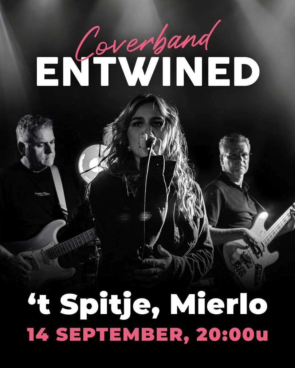 Entwined - coverband op 14 september tijdens de Kermis bij Gasterij 't Spitje